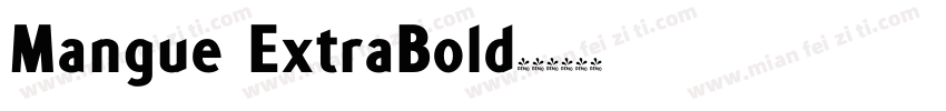 Mangue ExtraBold字体转换